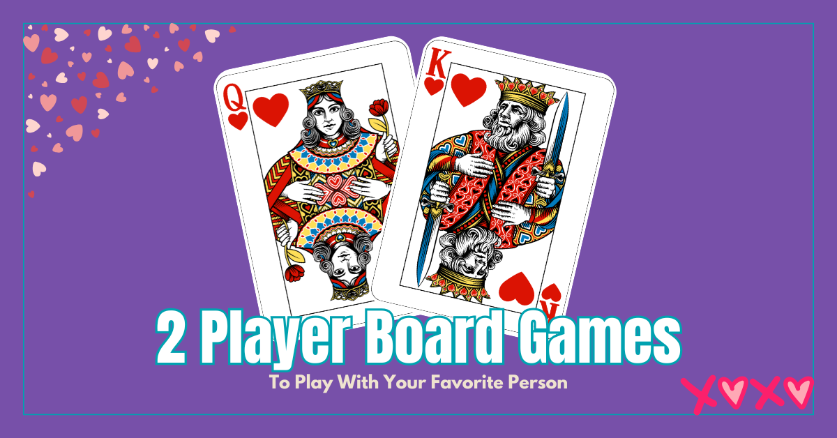 Read more about the article 2 Player Board Games for Valentine’s Day